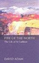The Fire of the North -- Bok 9780281055616