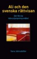 Ali och den svenska rättvisan : det första könsstympningsmålet -- Bok 9789197657730