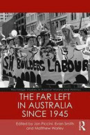 The Far Left in Australia since 1945 -- Bok 9781138541580