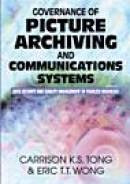 Governance of Picture Archiving and Communications Systems: Data Security and Quality Management of -- Bok 9781599046723