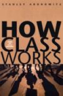 How Class Works -- Bok 9780300105049