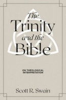 The Trinity & the Bible: On Theological Interpretation -- Bok 9781683595359
