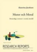 Mutor och Moral, Motstridiga versioner i svenska rättsfall -- Bok 9789172671898