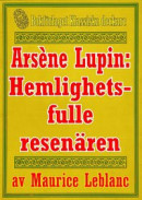 Arsène Lupin: Den hemlighetsfulle resenären. Återutgivning av text från 1907 -- Bok 9789178637393
