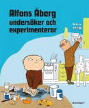 Alfons Åberg undersöker och experimenterar -- Bok 9789129726008