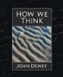 How We Think (New Edition) -- Bok 9781594627545