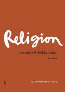 Religion och andra livsåskådningar 1 och 2 -- Bok 9789147117284