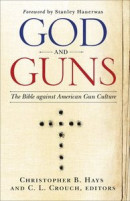 God and Guns: The Bible Against American Gun Culture -- Bok 9780664266820
