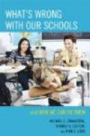 What's Wrong with Our Schools: and How We Can Fix Them -- Bok 9781607091585