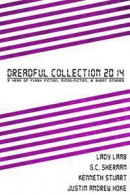 Dreadful Collection 2014: A Year of Flash Fiction, Micro-Fiction & Short Stories -- Bok 9781508606543