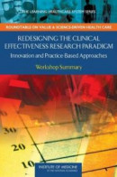 Redesigning the Clinical Effectiveness Research Paradigm -- Bok 9780309119894