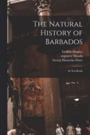 The Natural History of Barbados -- Bok 9781014312099