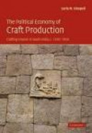 The Political Economy of Craft Production: Crafting Empire in South India, c.1350-1650 -- Bok 9780521174169