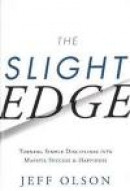 The Slight Edge: Turning Simple Disciplines into Massive Success and Happiness -- Bok 9781626340466