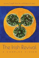 The Irish Revival: A Complex Vision -- Bok 9780815637943