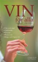 Vin för alla - Vinkunskap för vanliga människor -- Bok 9789163608148