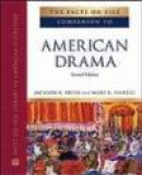 The Facts on File Companion to American Drama (Companion to Literature Series) -- Bok 9780816077489