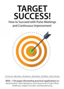 Target Success! How to Succeed with Pulse Meetings and Continuous Improvement -- Bok 9789198037296