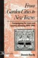 Campaigning for Town and Country Planning: 1899-1946: From Garden Cities to New Towns -- Bok 9780419155706