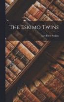 The Eskimo Twins -- Bok 9781016454070