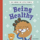 Big Words for Little People Being Healthy -- Bok 9780192779090