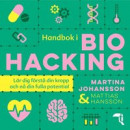 Handbok i biohacking -- Bok 9789179857707
