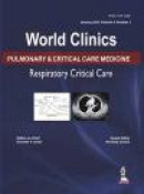 World Clinics Pulmonary & Critical Care Medicine: Respiratory Critical Care (World Clinics: Pulmonar -- Bok 9789385999611