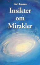 Insikter om mirakler -- Bok 9789197230322