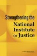 Strengthening the National Institute of Justice -- Bok 9780309156356