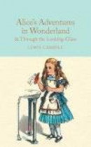 Alice's Adventures in Wonderland & Through the Looking-Glass: And What Alice Found There (Macmillan -- Bok 9781909621572
