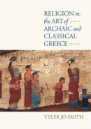 Religion in the Art of Archaic and Classical Greece -- Bok 9780812252811