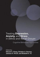Treating Depression, Anxiety, and Stress in Ethnic and Racial Groups -- Bok 9781433829215