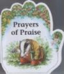 Prayers of Praise (Little Prayers Series) -- Bok 9781846944512