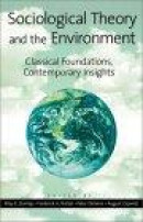 Sociological Theory and the Environment -- Bok 9780742501867
