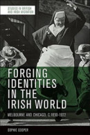 Forging Identities In The Irish Wor -- Bok 9781474487092
