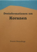 Desinformationen om Koranen -- Bok 9789151967769