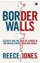 Border Walls: Security and the War on Terror in the United States, India and Israel -- Bok 9781848138247