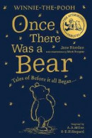 Winnie-the-Pooh: Once There Was a Bear -- Bok 9780008513955