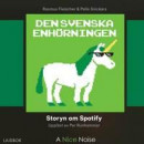 Den svenska enhörningen : Storyn om Spotify -- Bok 9789188711526