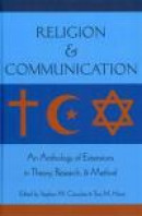 Religion and Communication: An Anthology of Extensions in Theory, Research, and Method -- Bok 9781433112881