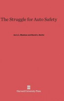 The Struggle for Auto Safety -- Bok 9780674423466