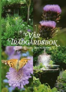 Vår trädgårdsbok -- Bok 9789113114026