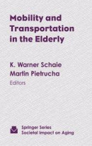 Mobility and Transportation in the Elderly -- Bok 9780826116765