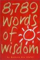 8,789 Words of Wisdom -- Bok 9780761117308