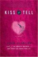 Kiss and Tell -- Bok 9780312155612