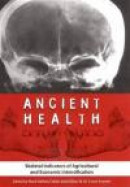 Ancient Health: Skeletal Indicators of Agricultural and Economic Intensification (Bioarchaeological -- Bok 9780813044033