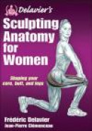 Delavier's Sculpting Anatomy for Women: Core, Butt, and Legs -- Bok 9781450434751