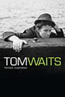 The Many Lives of Tom Waits -- Bok 9781844495856