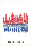 The Russian Understanding of War -- Bok 9781626167346