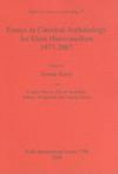 Essays in Classical Archaeology for Eleni Hatzivassiliou 1977-2007 (British Archaeological Reports I -- Bok 9781407302843